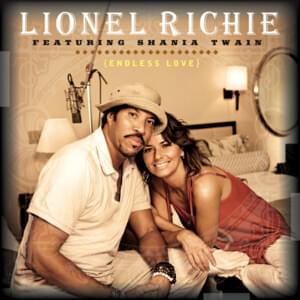 Endless Love (Duet) - Lionel Richie (Ft. Shania Twain)