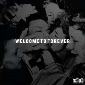 Welcome to Forever - Logic (Ft. Jon Bellion)