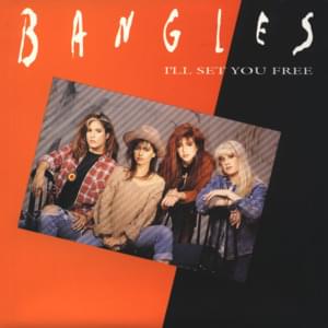 I’ll Set You Free - The Bangles