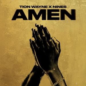 AMEN - Tion Wayne & Nines