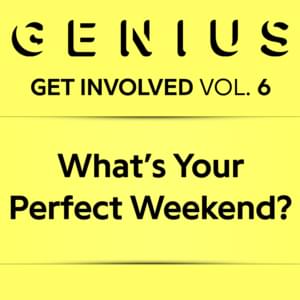 What’s Your Perfect Weekend? - Lyrxo Users