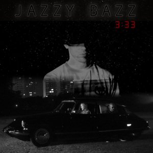 3h33 - Jazzy Bazz