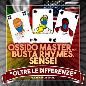 Oltre le differenze - Ossido Master (Ft. Busta Rhymes & Sensei)