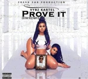 Prove It (To the Test), Pt. 2 - Vybz Kartel