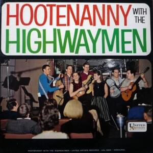 Raise a Ruckus Tonight - The Highwaymen (Folk)