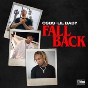 Fall Back - OSBS (Ft. Lil Baby)