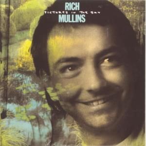 Pictures In the Sky - Rich Mullins