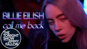 ​call me back - Billie Eilish