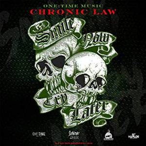 Smile Now Cry Later - Chronic Law