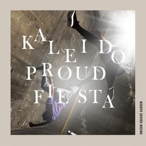 ​kaleido proud fiesta - UNISON SQUARE GARDEN