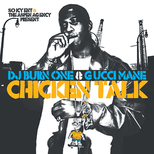 I Heard (Chicken Talk) - Gucci Mane