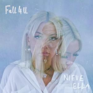 Fall 4 u - Nieve Ella