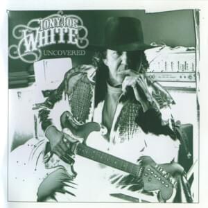 Not One Bad Thought - Tony Joe White (Ft. Mark Knopfler)