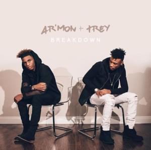 Breakdown - Ar'mon & Trey