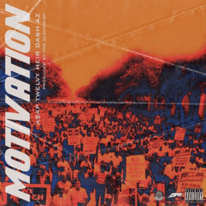 Motivation - A$AP Twelvyy (Ft. AZ & Da$H)