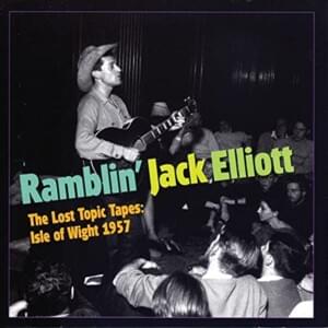 T For Texas - Ramblin' Jack Elliott