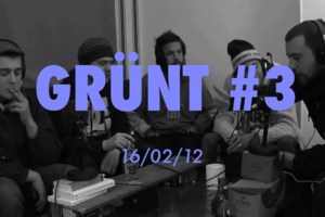 Grünt #3 - Grünt (Ft. L'Étrange, Sango, Waltmann & Yu$ef (FRA))