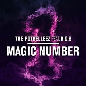 Magic Number - The Potbelleez (Ft. B.o.B)