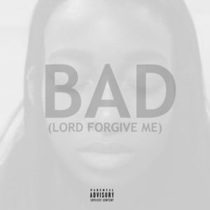 BAD (Lord Forgive Me) - Little Simz