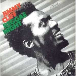 Reggae Night - Jimmy Cliff