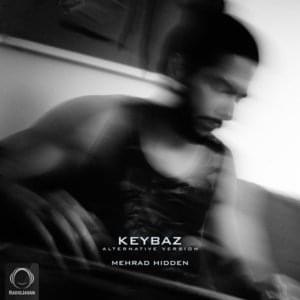 Keybaz (Alternative Version) - Mehrad Hidden