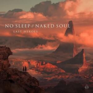 Naked Soul - Last Heroes (Ft. Liel Kolet)