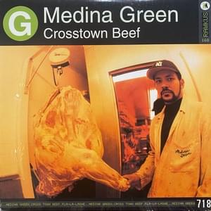 Crosstown Beef - Medina Green (Ft. DCQ, Lord Ato & Yasiin Bey)