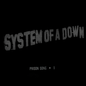 Prison Song - System Of A Down