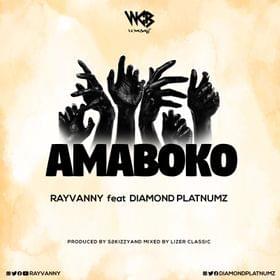 Amaboko - Rayvanny (Ft. Diamond Platnumz)