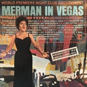 There’s No Business Like Show Business (Live in Vegas) - Ethel Merman