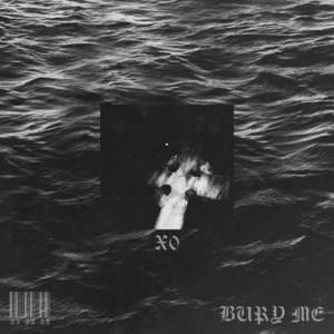 Bury Me - Xen0christ