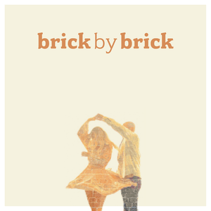 Brick by Brick - Drew Holcomb & The Neighbors (Ft. Ellie Holcomb)