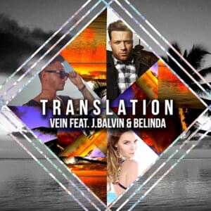 Translation - Vein (Producer) (Ft. Belinda & J Balvin)