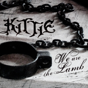 We Are The Lamb - Kittie