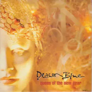 Queen of the New Year - Deacon Blue