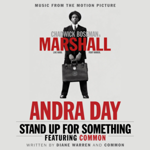 Stand Up for Something - Andra Day (Ft. Common)