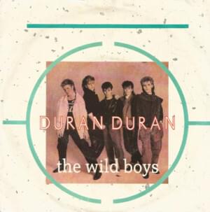 The Wild Boys [45 Mix] - Duran Duran