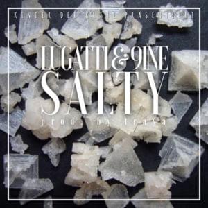 Salty - Lugatti & 9ine