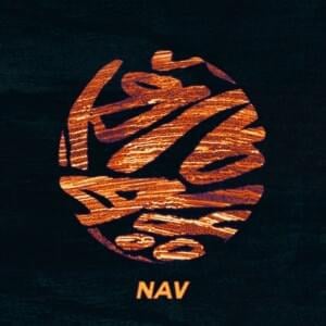 Some Way - NAV (Ft. The Weeknd)