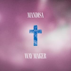 Way Maker - Mandisa