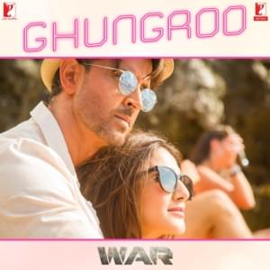 Ghungroo - Arijit Singh (Ft. Shilpa Rao)