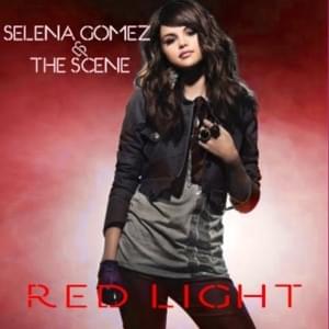 Redlight - Selena Gomez