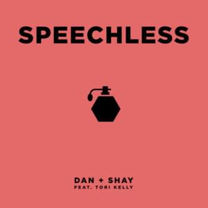 Speechless (Remix) - Dan + Shay (Ft. Tori Kelly)