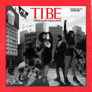 T.I.B.E. (This Is Black Excellence) - Trinidad James