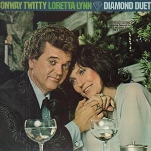 Even a Fool Would Let Go - Conway Twitty & Loretta Lynn