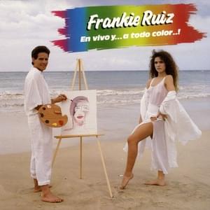 La Rueda Vuelve A Rodar - Frankie Ruiz