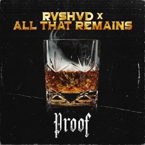 Proof - RVSHVD (Ft. All That Remains)