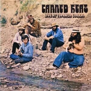 Wish You Would (Topanga Corral / The Kaleidoscope live version) - Canned Heat