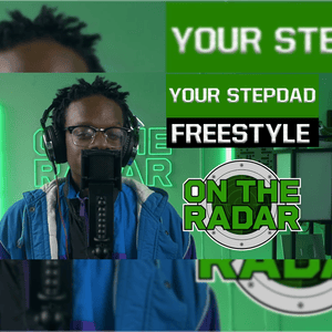 On The Radar Freestyle - Your Stepdad