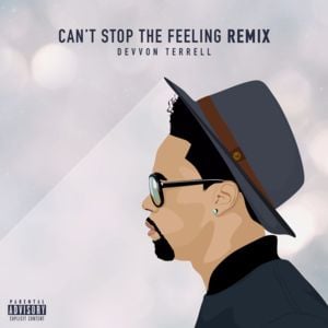 Can’t Stop The Feeling (Remix) - Devvon Terrell